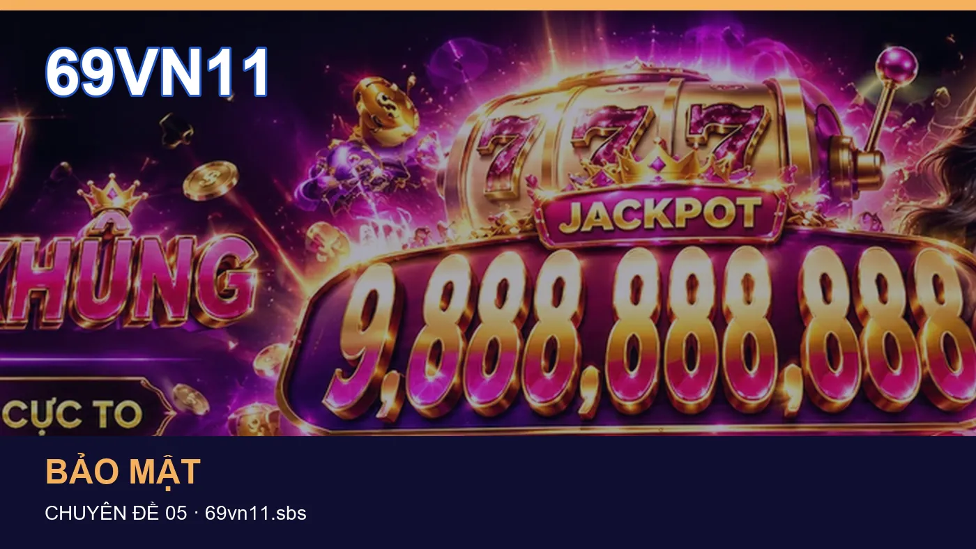 Casino: những thuật ngữ cần hiểu khi tra cứu 69VN11